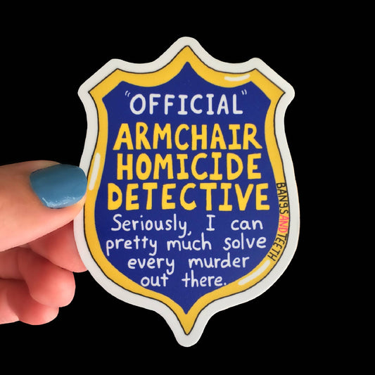 Armchair Homicide Detective sticker