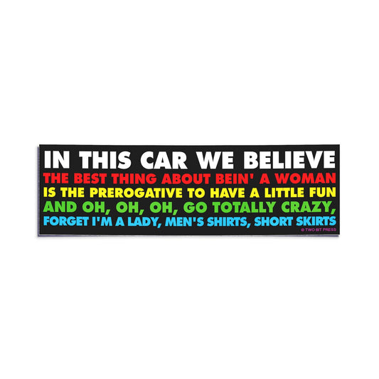 Shania Believes Bumper Sticker