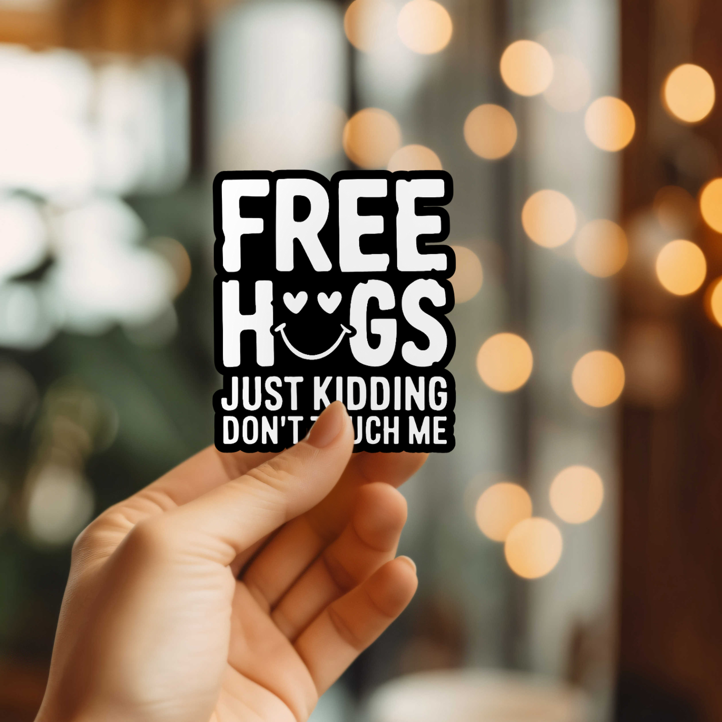 Don't Hug Me Vinyl Sticker
