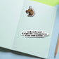 Well, Well, Well If This Isn't The Consequences Of My Own Actions Sticker