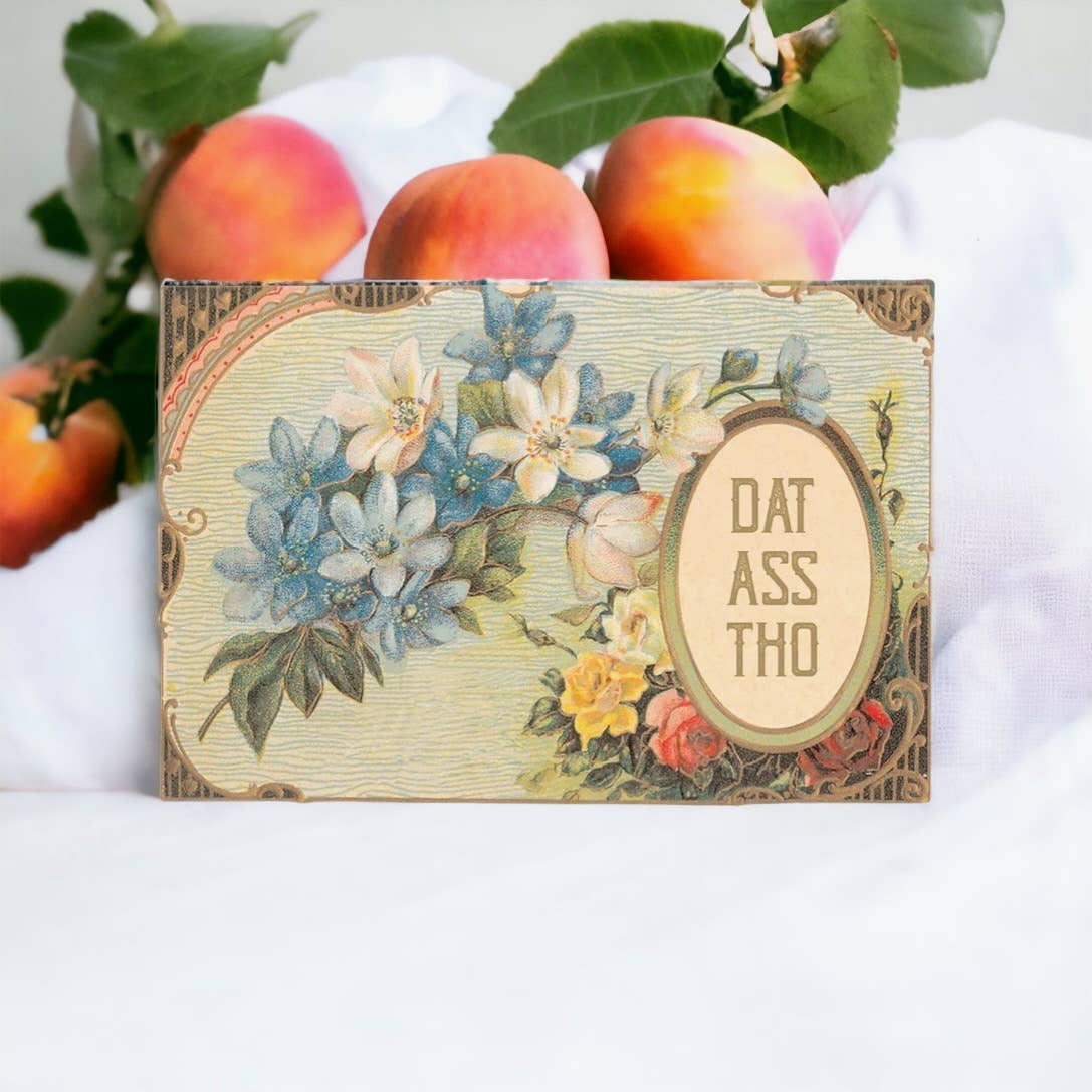 Dat Ass Tho - Greeting Card