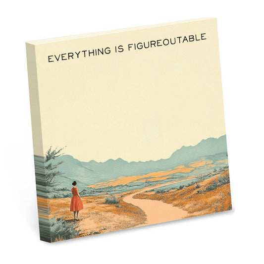 Everything is Figureoutable -  Motivational Sticky Note Pad