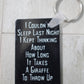I couldn't sleep last night  // Keychain
