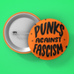 Punks Against Fascism 1.5 inch round button