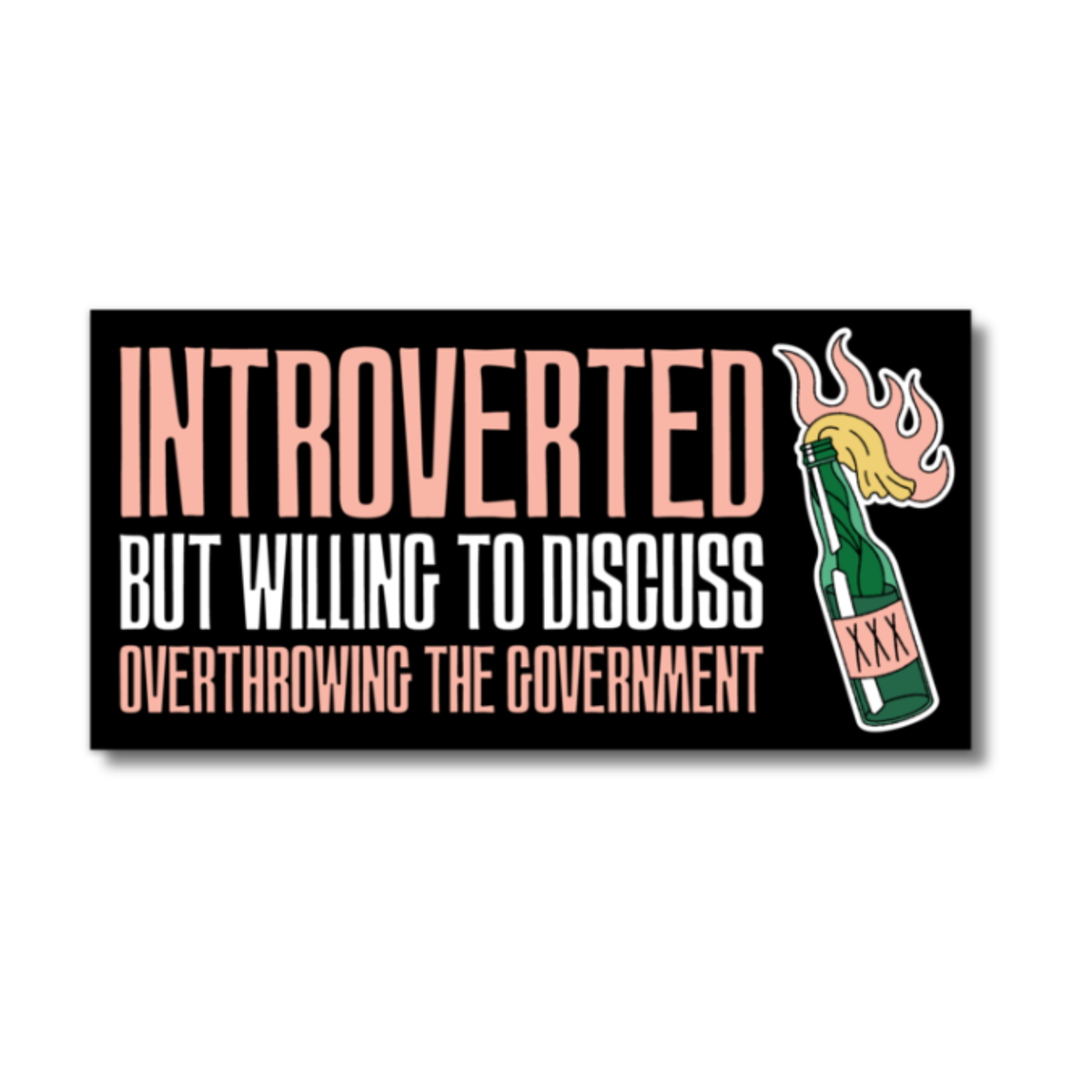 To Discuss Sticker Introverted But Willing To Discuss Sarcastic Bumper Sticker – Snark Gifts