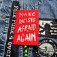 Femmearchist - Make Racists Afraid Again Sew On Patch
