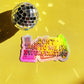 Don't talk to me I'm hyper fixating waterproof sticker
