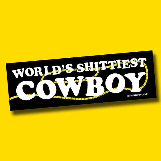 WORLD'S SHITTIEST COWBOY