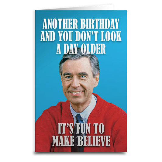 Mr Rogers - Its Fun to Make Believe Birthday Card