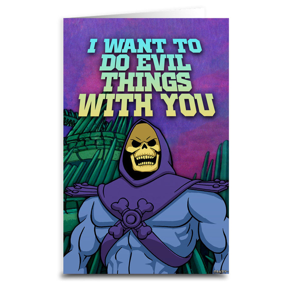Skeletor - I want to do evil things with you card