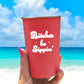 16oz Reusable Stainless Steel Cup - Bitches Be Sippin'