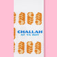 Challah at Ya Boy kitchen towel - Hanukkah, challah bread