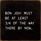 SAWDUST CITY - Bon Jovi Must Be At Least 3/4 Of The Way There By Now.