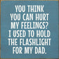SAWDUST CITY - You Think You Can Hurt My Feelings?
