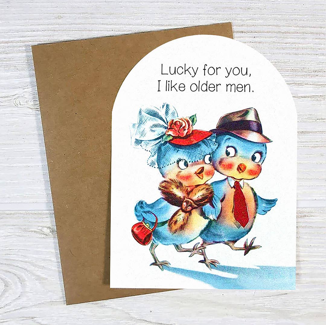 Bad Betty Greeting Co. - Lucky for You, I Like Older Men - Funny Birthday Card