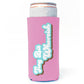 Drink Koozie for Parties - Tiny Bit Whoreish