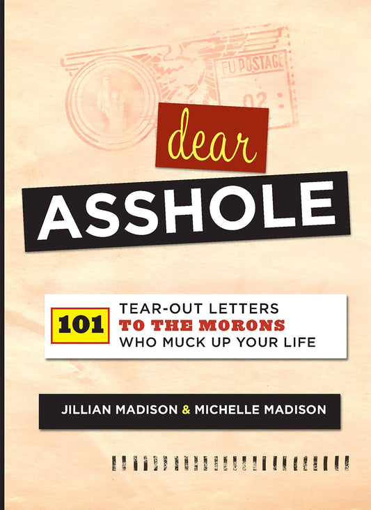Dear Asshole, Tear Out Letter book