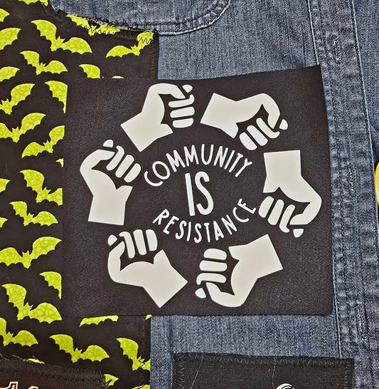 Community Is Resistance Cloth Sew On Punk Patch
