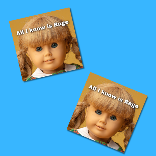 All I know is rage Sticker