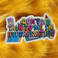 Don't talk to me I'm hyper fixating waterproof sticker
