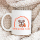 Show Me Your Pitties 11oz Coffee Mug