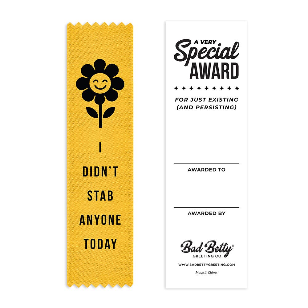 I Didn’t Stab Anyone Today - Award Ribbon