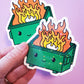 Vinyl Sticker | Dumpster Fire Green Edition: Glossy