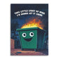 This Little Light of Mine - Dumpster Greeting Card