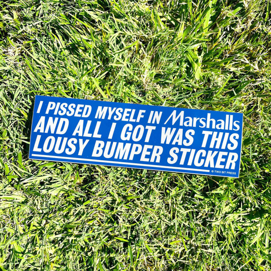 Pissed myself Bumper Sticker