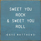SAWDUST CITY - Sweet You Rock Sweet You Roll - Dave Matthews -