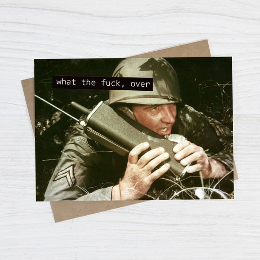 What the Fuck, Over  Greeting Card