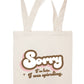 Sorry I'm Late I Was Spiraling! Canvas Tote Bag