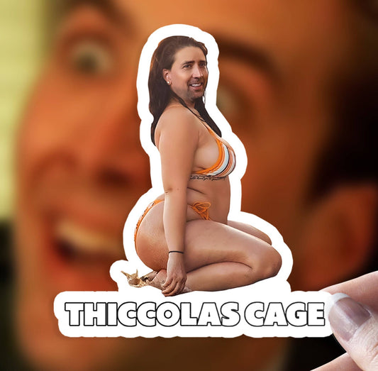 Thiccolas Cage "Thick Nicolas Cage" Sticker