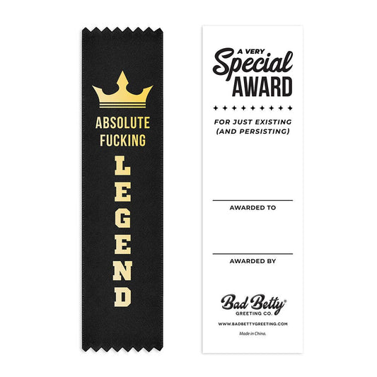 Absolute Fucking Legend - Award Ribbon