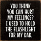 SAWDUST CITY - You Think You Can Hurt My Feelings?