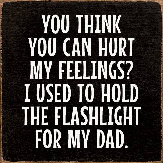 SAWDUST CITY - You Think You Can Hurt My Feelings?