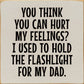 SAWDUST CITY - You Think You Can Hurt My Feelings?