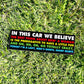 Shania Believes Bumper Sticker