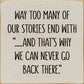 SAWDUST CITY - Way Too Many Of Our Stories End With "…And That's Why We Can