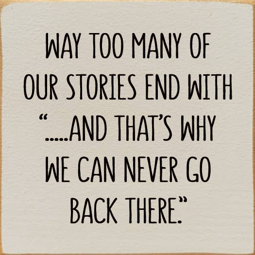 SAWDUST CITY - Way Too Many Of Our Stories End With "…And That's Why We Can