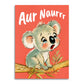 Bad Betty Greeting Co. - Aur Naurrr - Cute Sympathy Aussie Koala Greeting Card