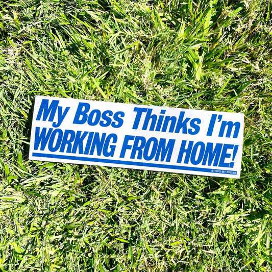 Working from Home Bumper Sticker