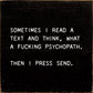 SAWDUST CITY - Sometimes I Read A Text And Think, What A Fucking Psychopath