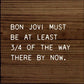 SAWDUST CITY - Bon Jovi Must Be At Least 3/4 Of The Way There By Now.