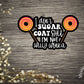 I Don't Sugar Coat Shit Sticker