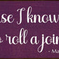 SAWDUST CITY - Of Course I Know How to Roll a Joint - Martha Stewart