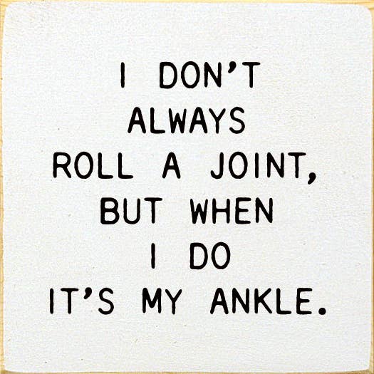 SAWDUST CITY - Small Knotty Pine Wood Sign - 'I Don't Always Roll A Joint'