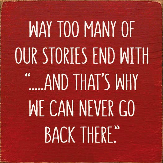 SAWDUST CITY - Way Too Many Of Our Stories End With "…And That's Why We Can