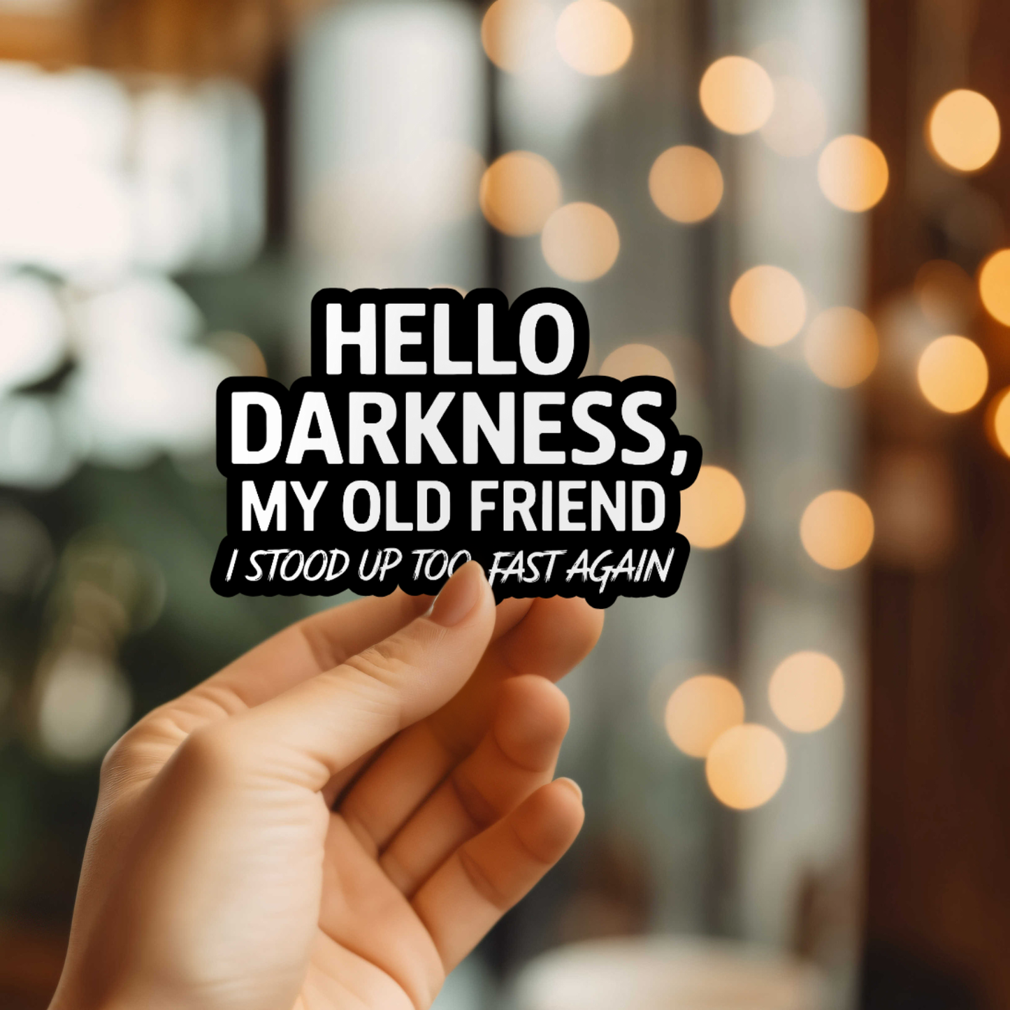 Hello Darkness Vinyl Sticker