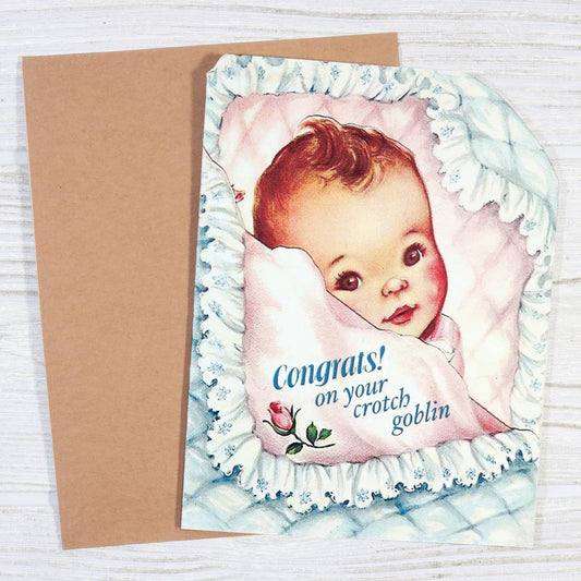 Congrats on Your Crotch Goblin - Baby Shower Card